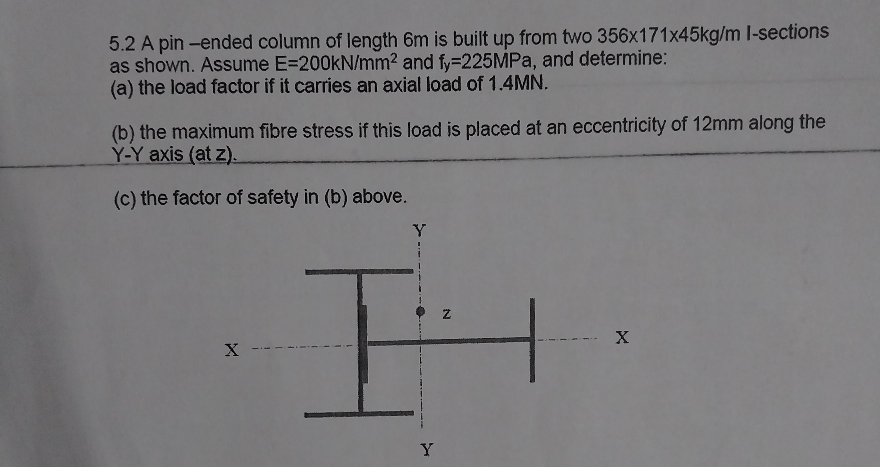 5 . 2 A pin - ended column of length 6 m is built
