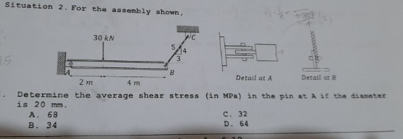 Situation 2 . For the assembly shown, Determine