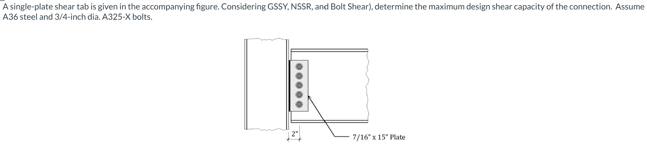 A single - plate shear tab is given in the