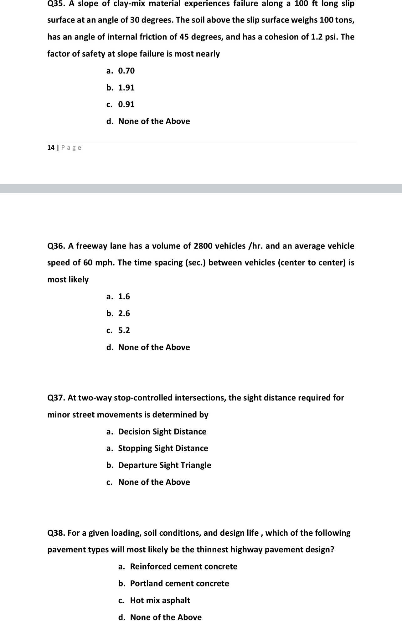 Q 3 5 . A slope of clay - mix material