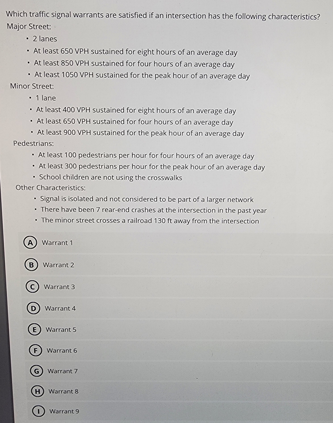 Which traffic signal warrants are satisfied if an
