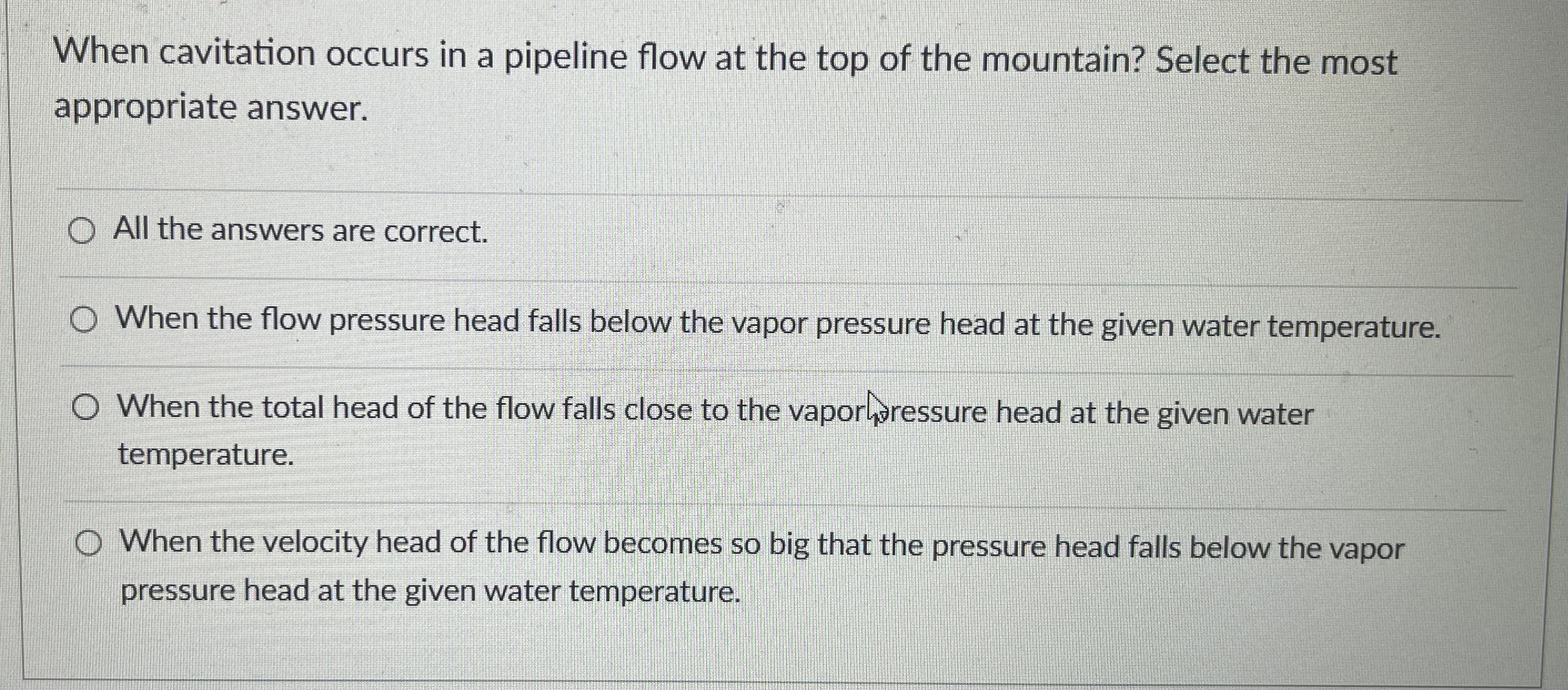 When cavitation occurs in a pipeline flow at the