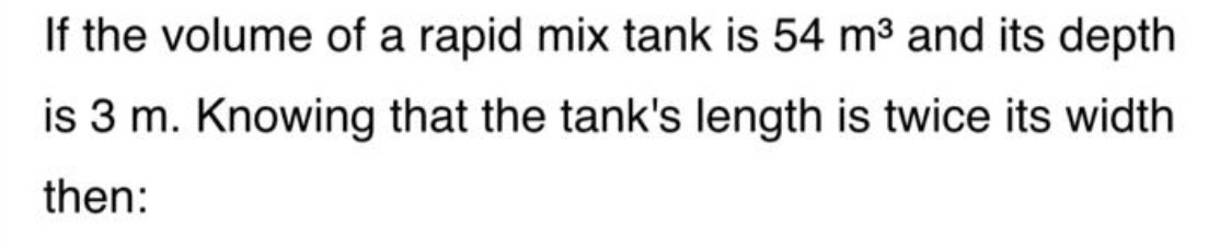 0 4 0 2 If the volume of a rapid mix tank is 5 4