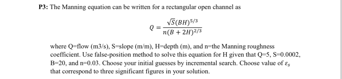 P 3 : The Manning equation can be written for a