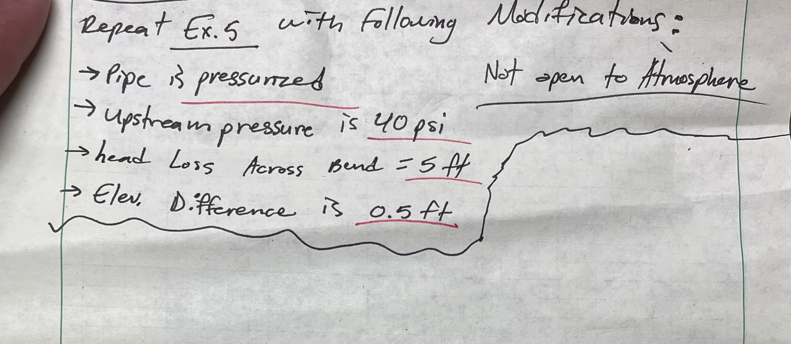Repeat Ex . 5 with Following Modrfications: Pipe