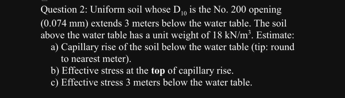 Question 2 : Uniform soil whose D 1 0 is the No .