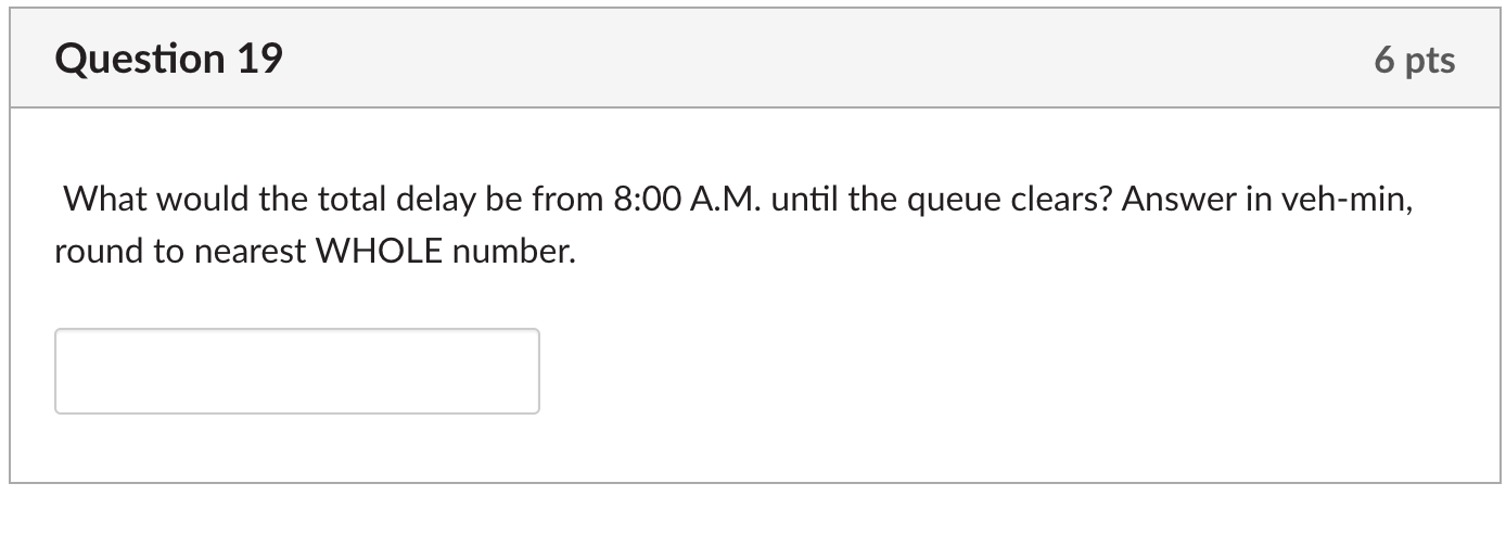 Question 1 9 What would the total delay be from 8