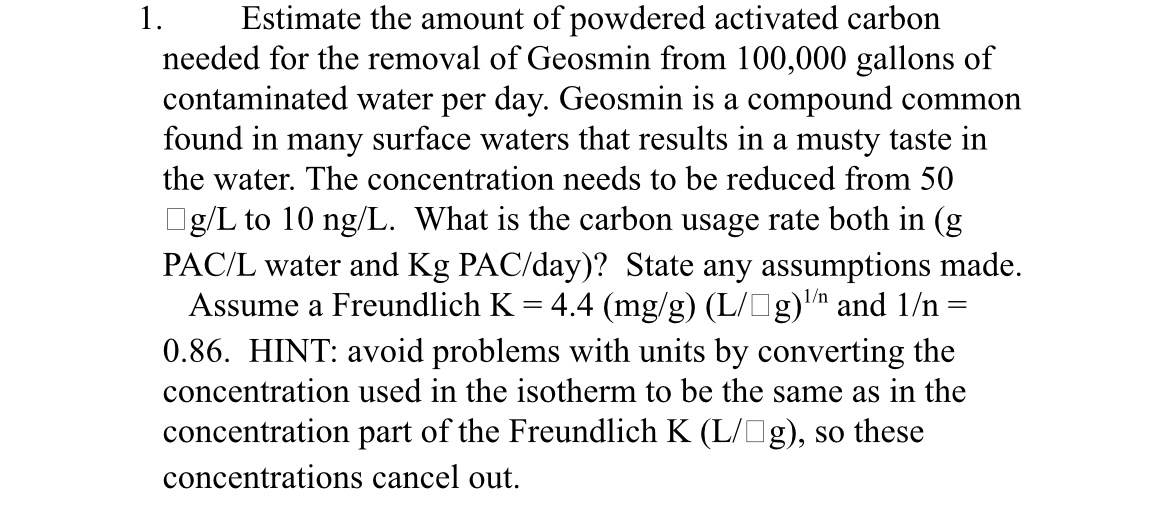 Estimate the amount of powdered activated carbon