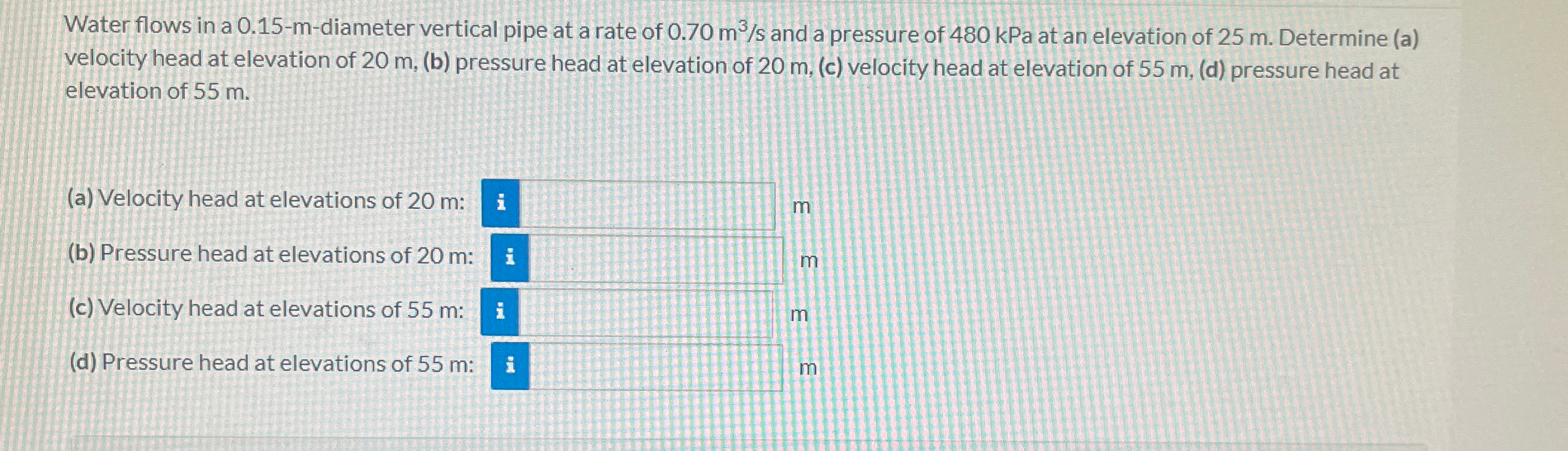 Water flows in a 0 . 1 5 - m - diameter vertical
