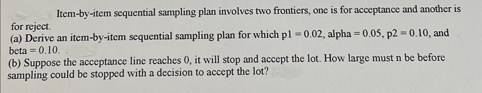 Item - by - item sequential sampling plan