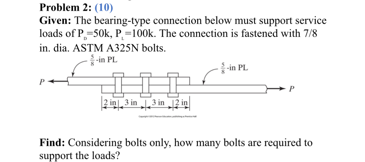 Problem 2 : ( 1 0 ) Given: The bearing - type