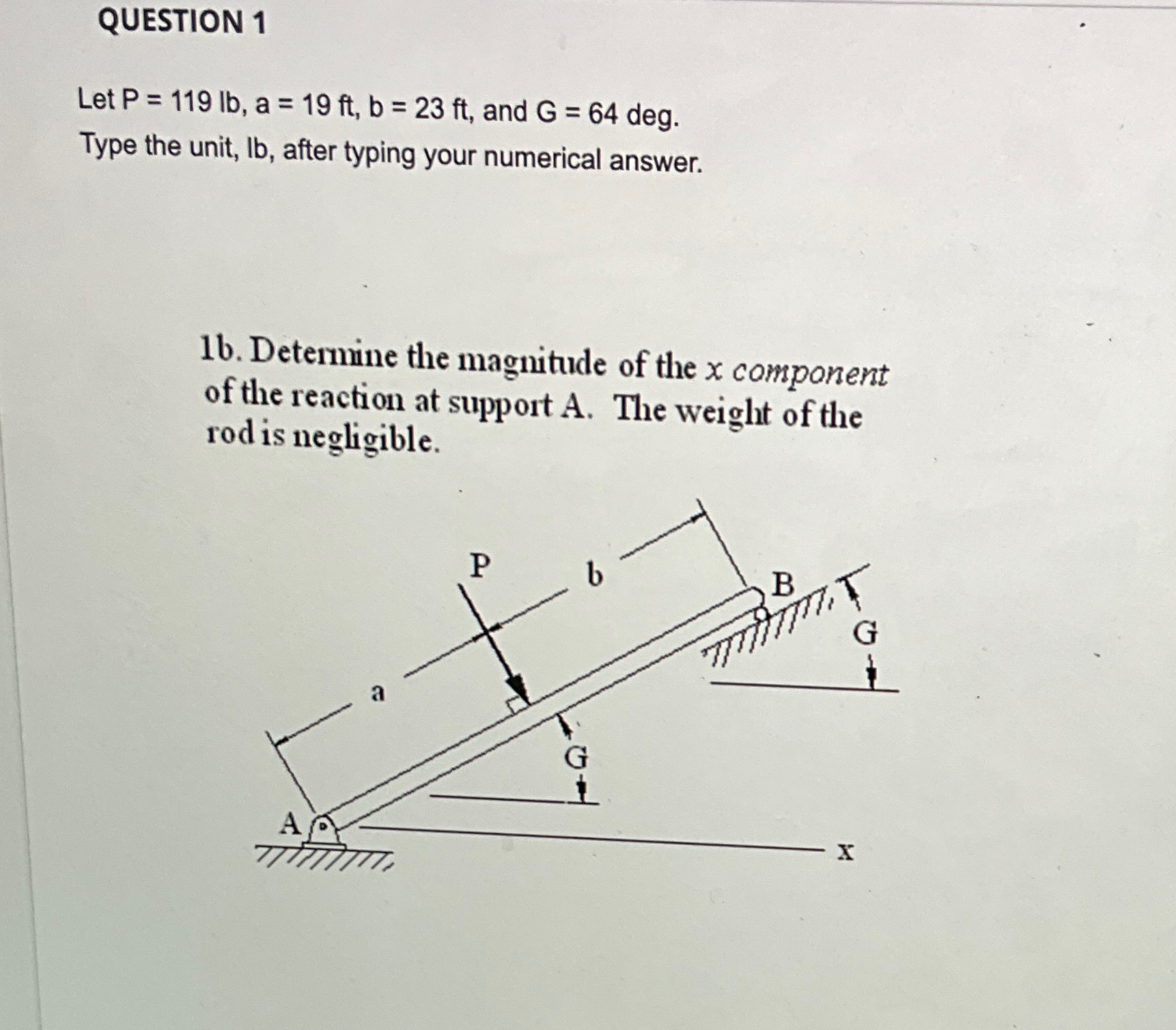 QUESTION 1 Let P = 1 1 9 l b , a = 1 9 f t , b =
