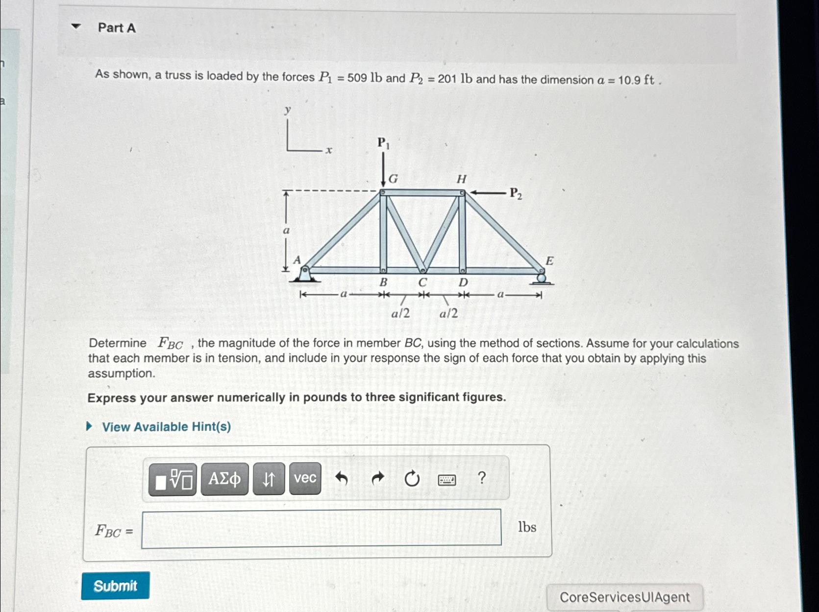 Part A As shown, a truss is loaded by the forces