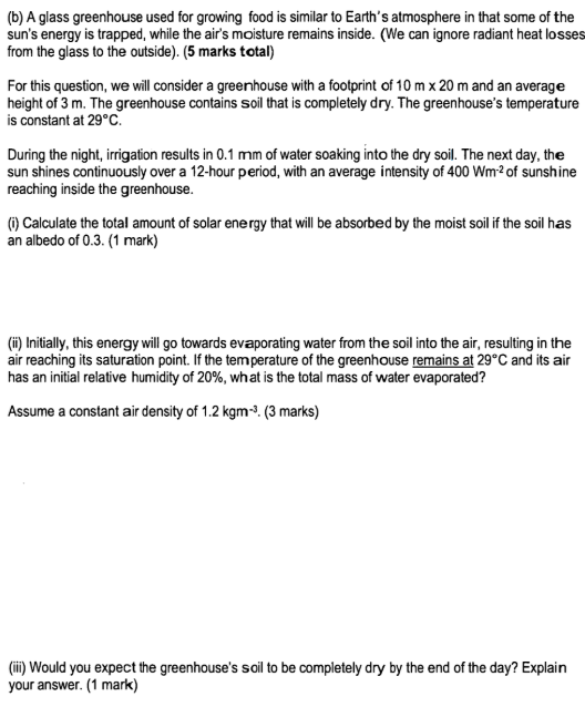 ( b ) A glass greenhouse used for growing food is