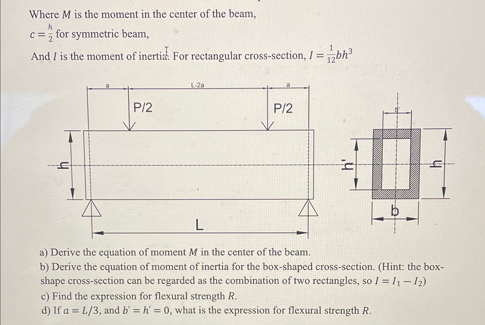 Where M is the moment in the center of the beam,