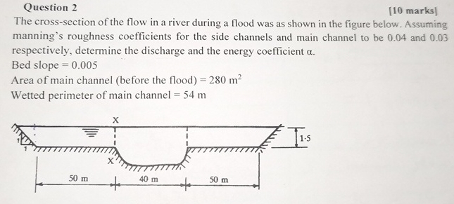 Question 2 [ 1 0 marks ] The cross - section of
