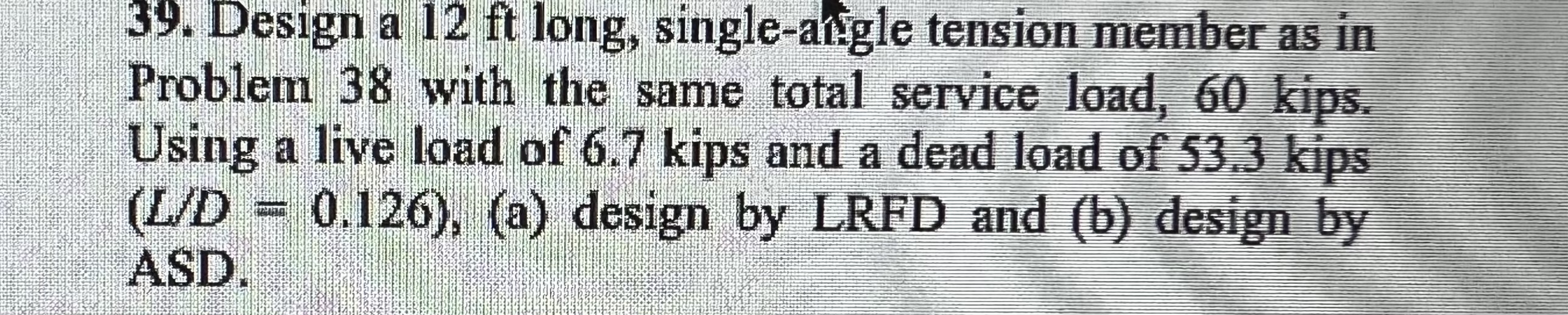 Design a 1 2 f t long, single - atigle tension