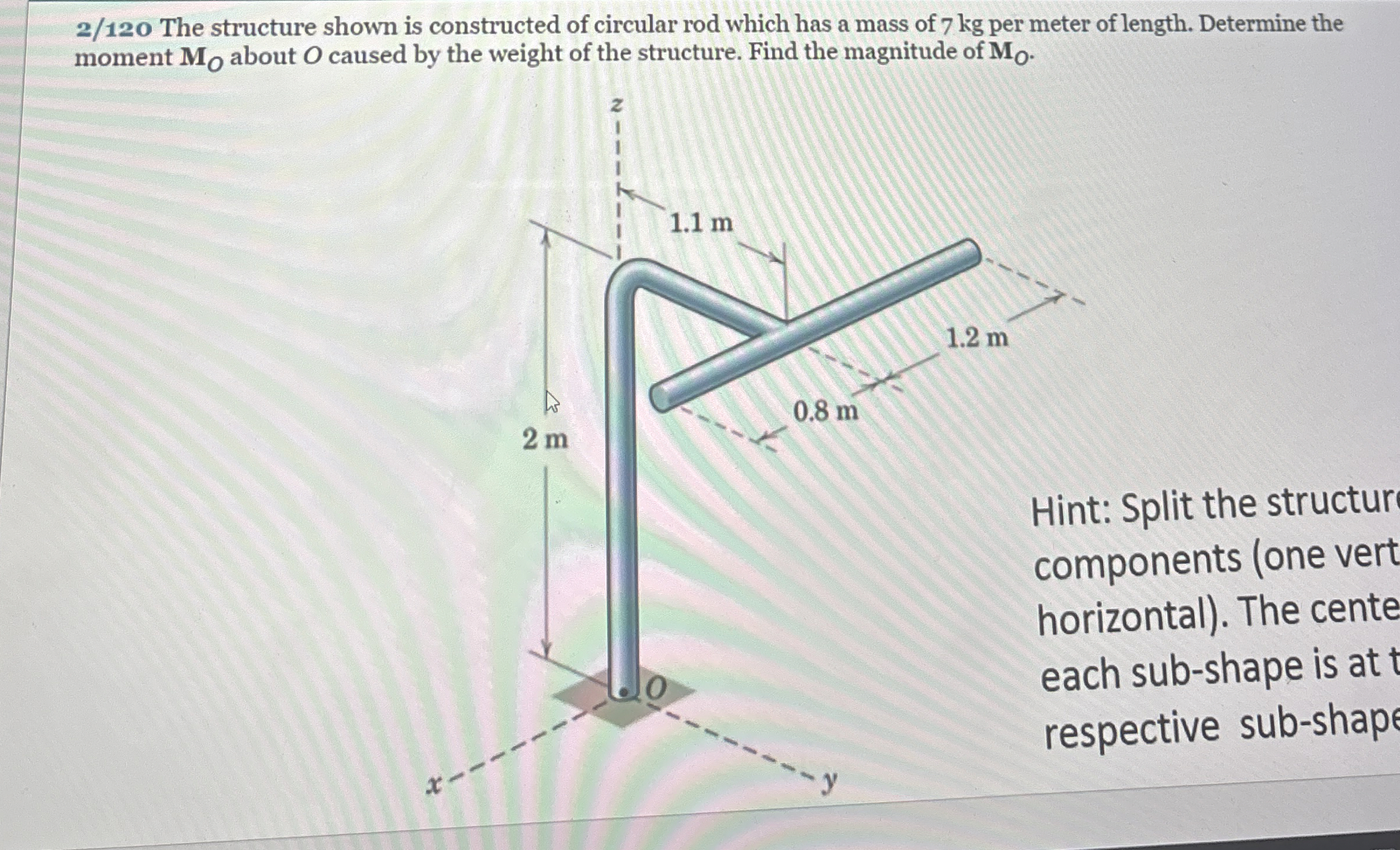 2 / 1 2 0 The structure shown is constructed of