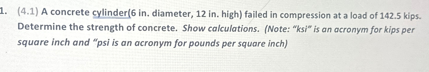 ( 4 . 1 ) A concrete cylinder ( 6 in . diameter,