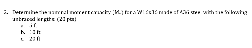 2 . Determine the nominal moment capacity \ ( \