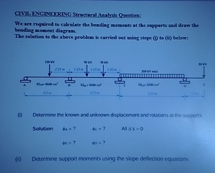 CIVIL, ENGGINEFRING Structural Analyxis Question:
