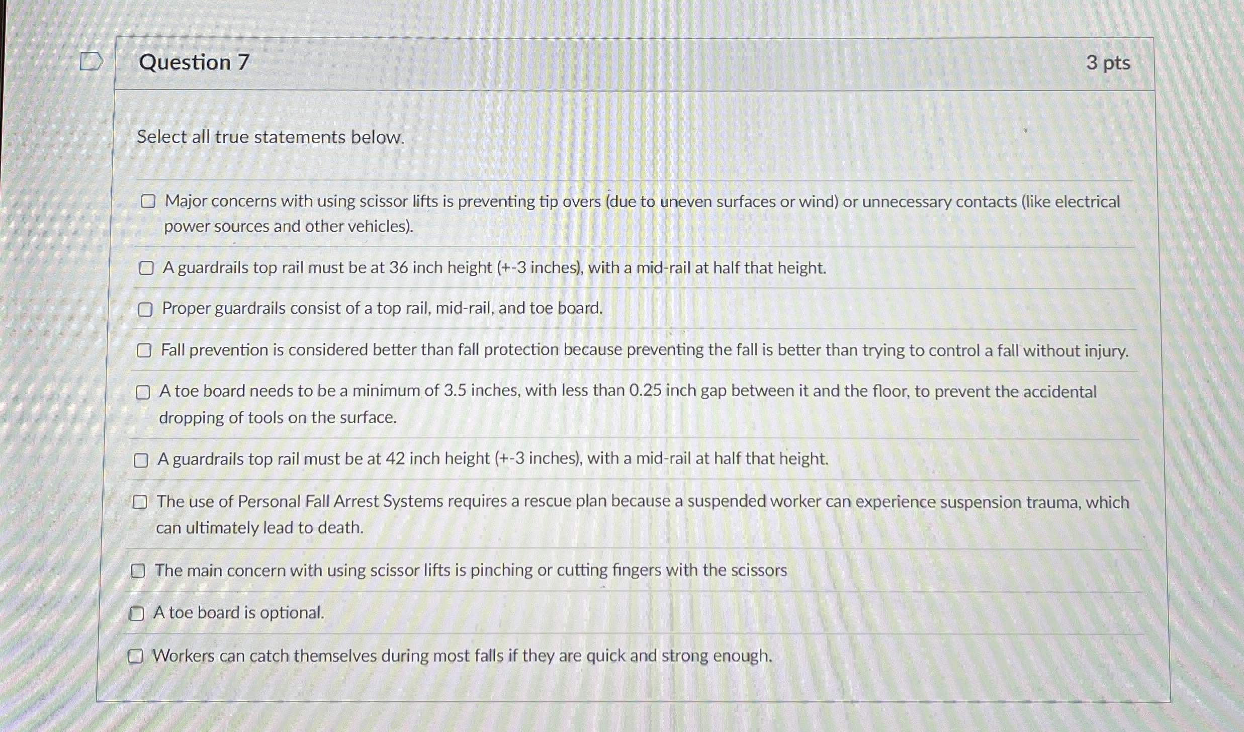 Question 7 Select all true statements below.