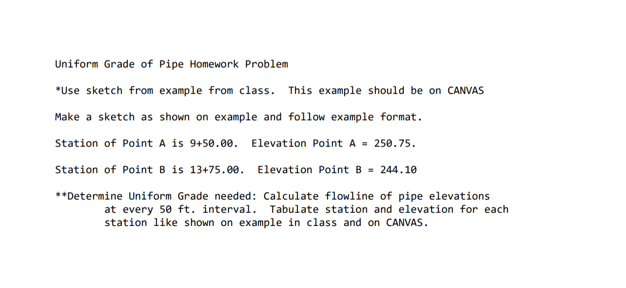Uniform Grade of Pipe Homework Problem * Use