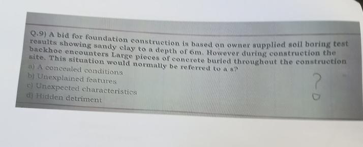 Q . 9 ) A bid for foundation construction is