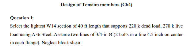 Design of Tension members ( Ch 4 ) Question 1 :