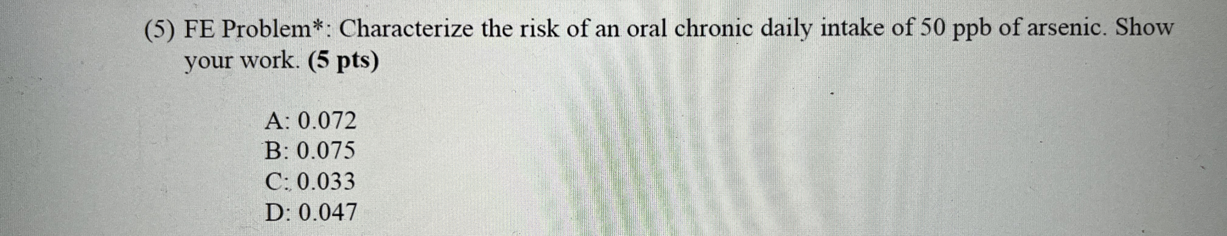 ( 5 ) FE Problem * : Characterize the risk of an