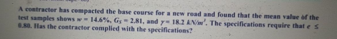 A contractor has compacted the base course for a