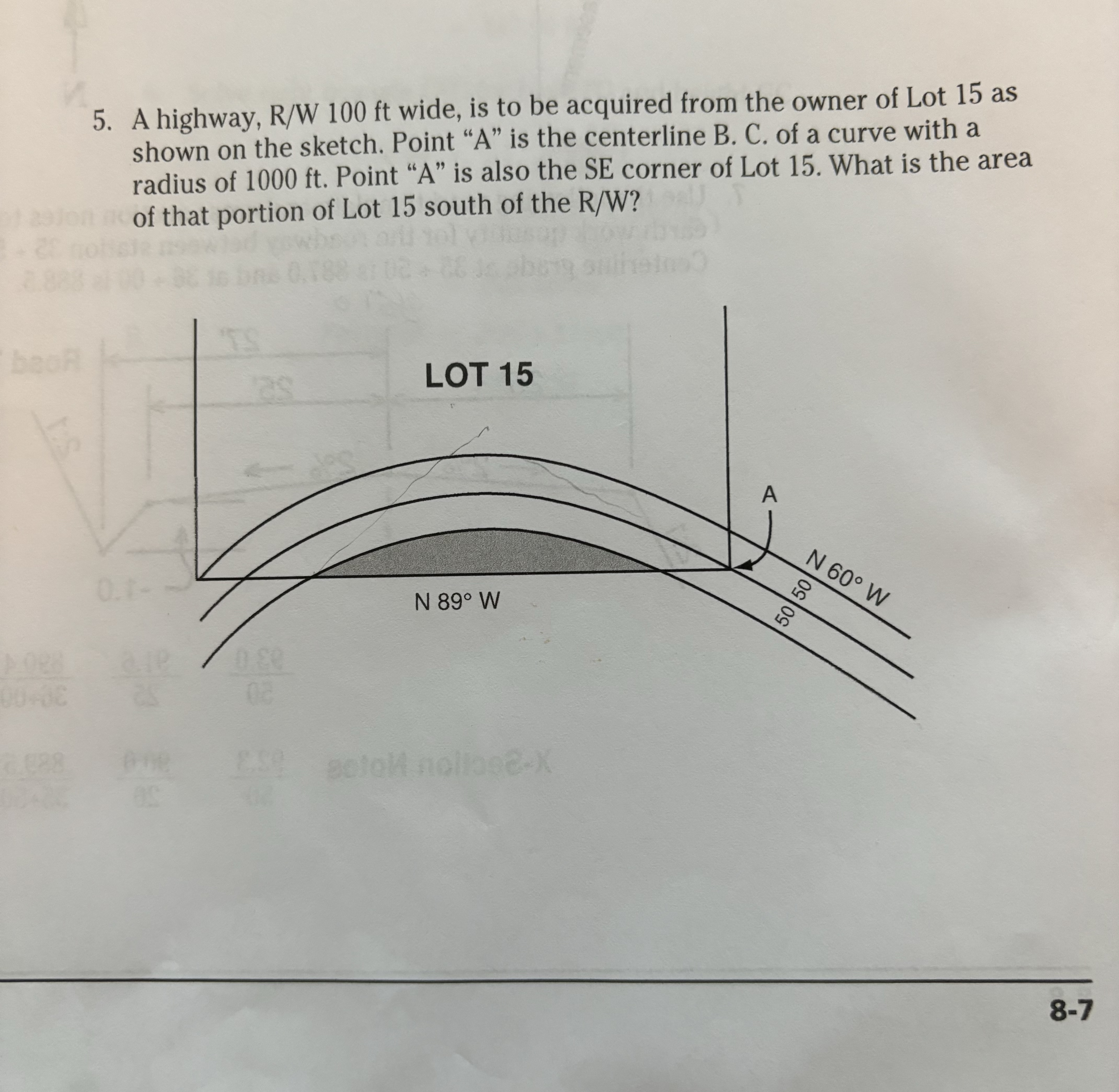 A highway, R W 1 0 0 f t wide, is to be acquired