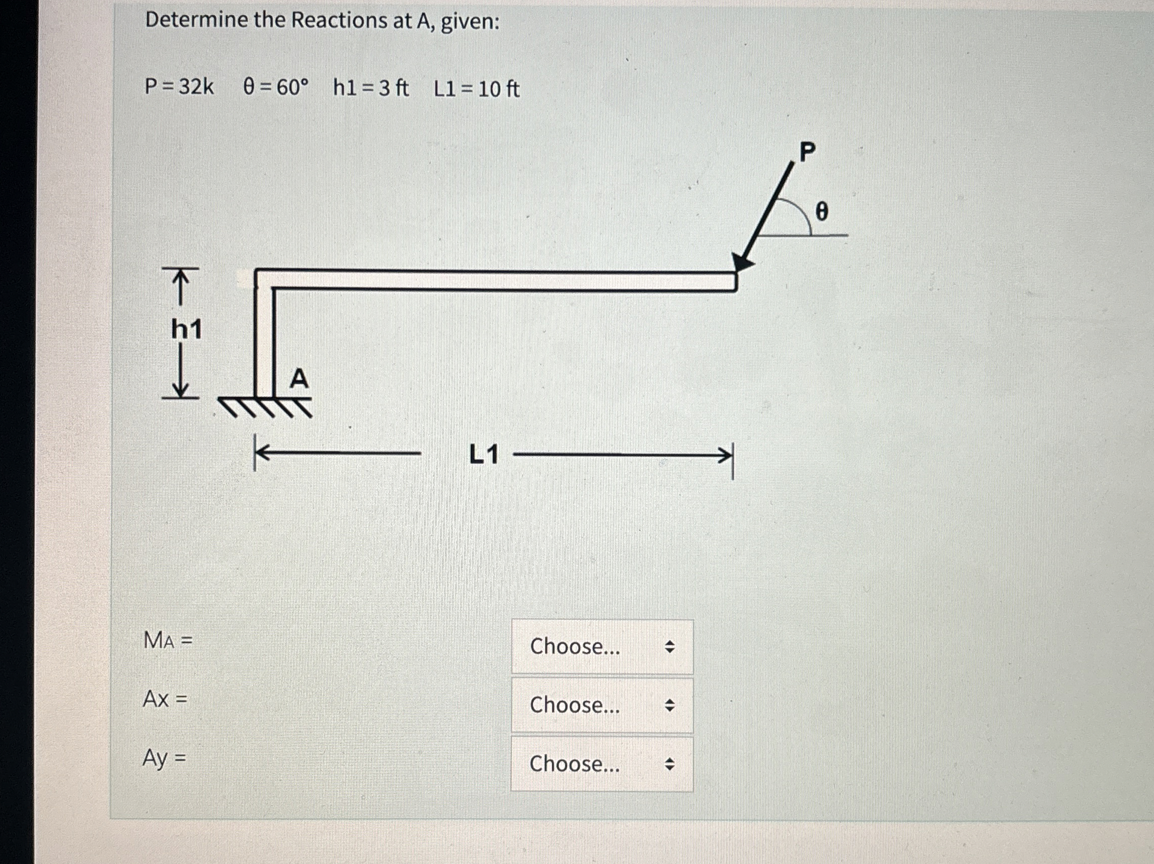 Determine the Reactions at A , given: P = 3 2 k ,