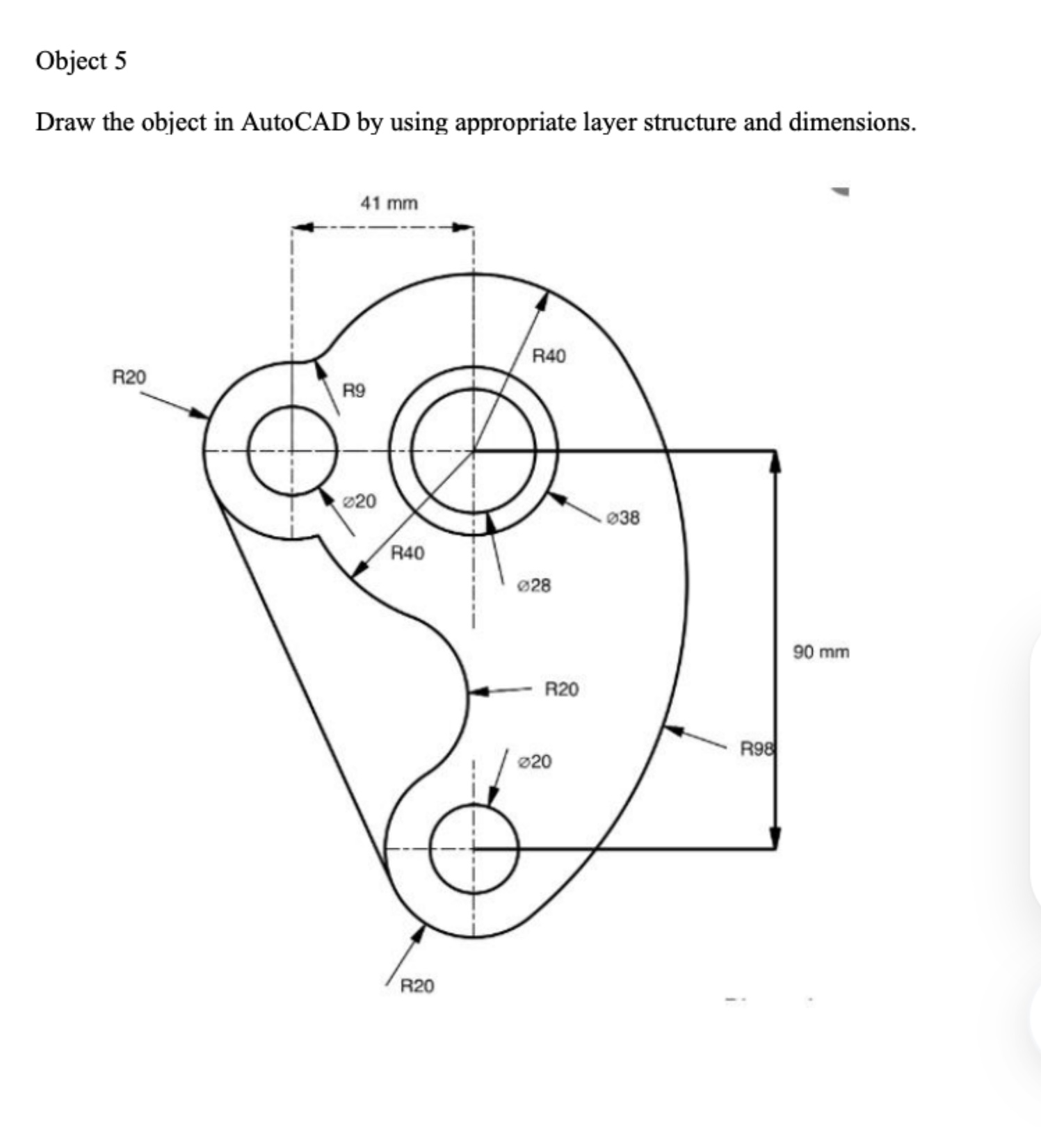 Object 5 Draw the object in AutoCAD by using