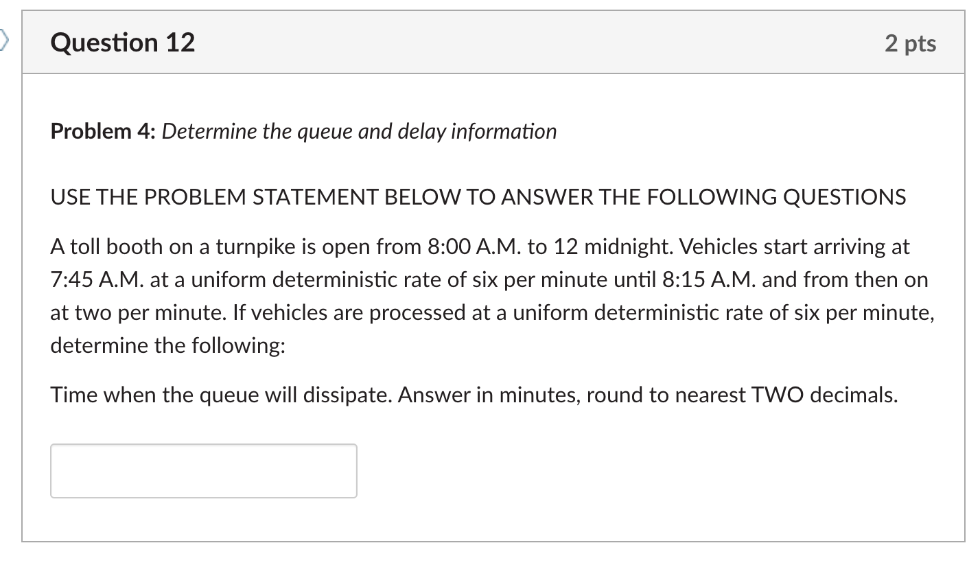 Question 1 2 Problem 4 : Determine the queue and