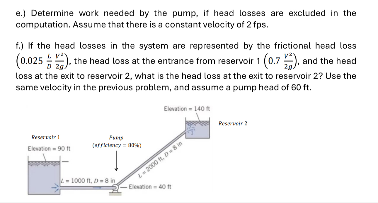 e . ) Determine work needed by the pump, if head