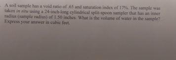 A soil sample has a void ratio of . 6 5 and