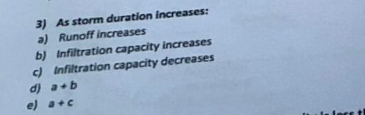 As storm duration increases: a ) Runoff increases