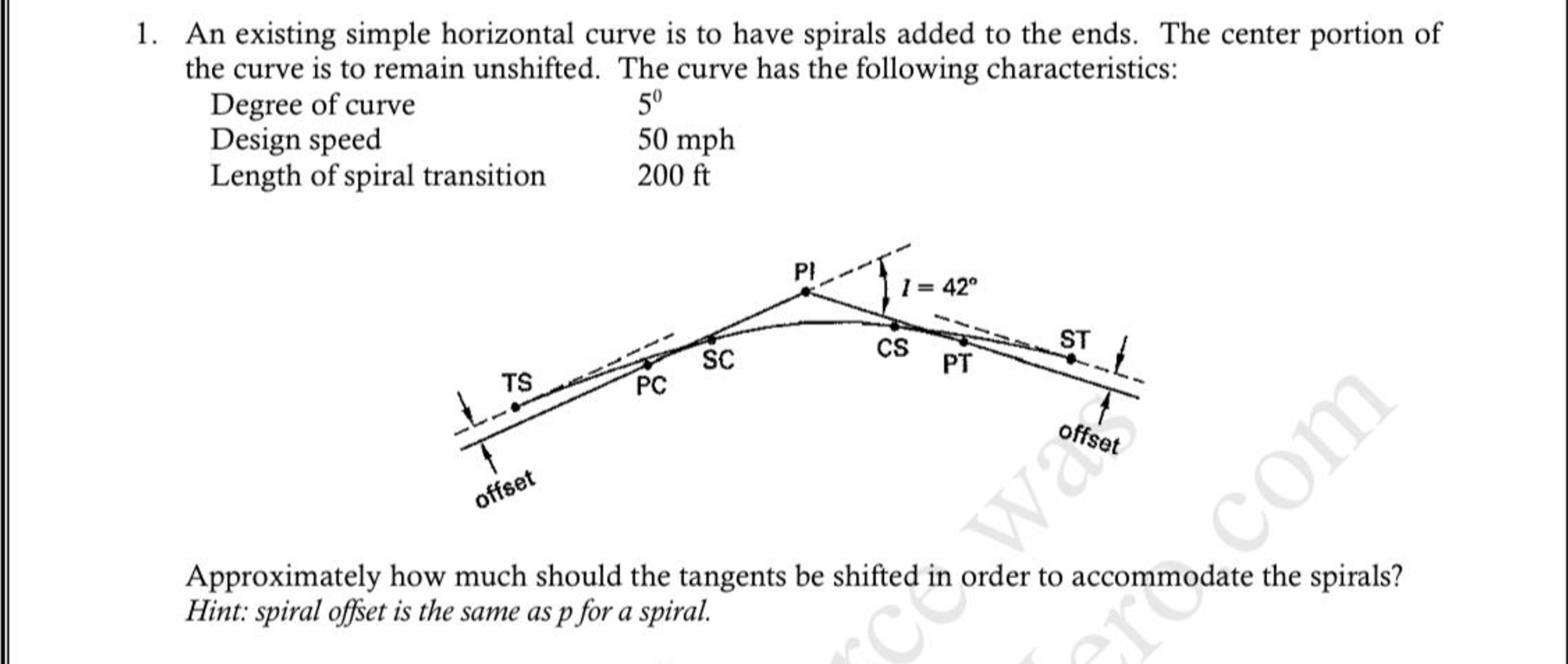 An existing simple horizontal curve is to have