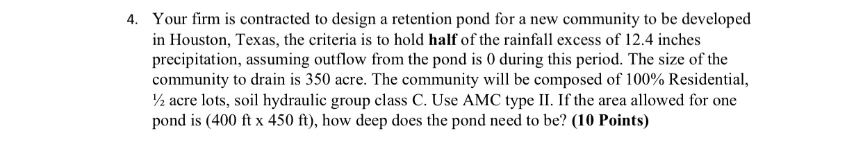 Your firm is contracted to design a retention