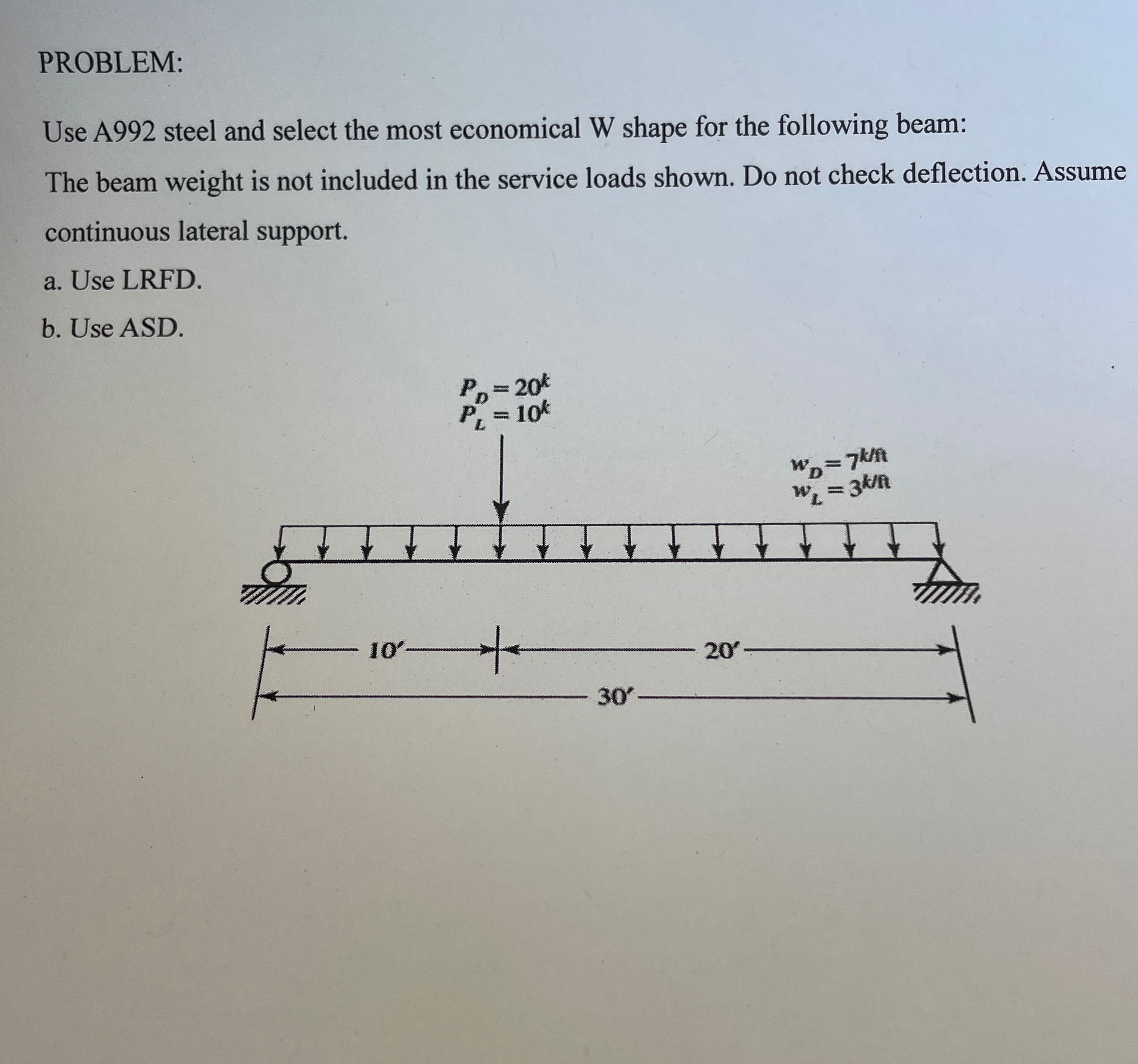 PROBLEM: Use A 9 9 2 steel and select the most
