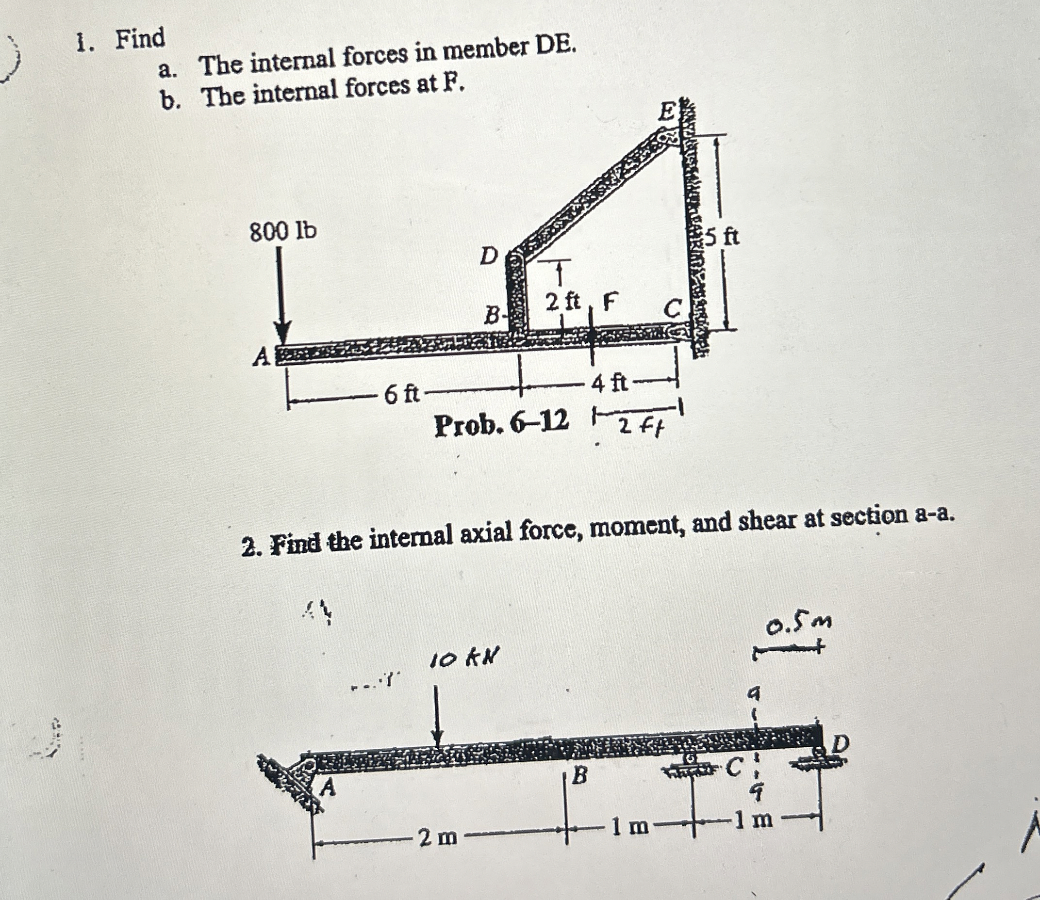 Find a . The internal forces in member DE . b .