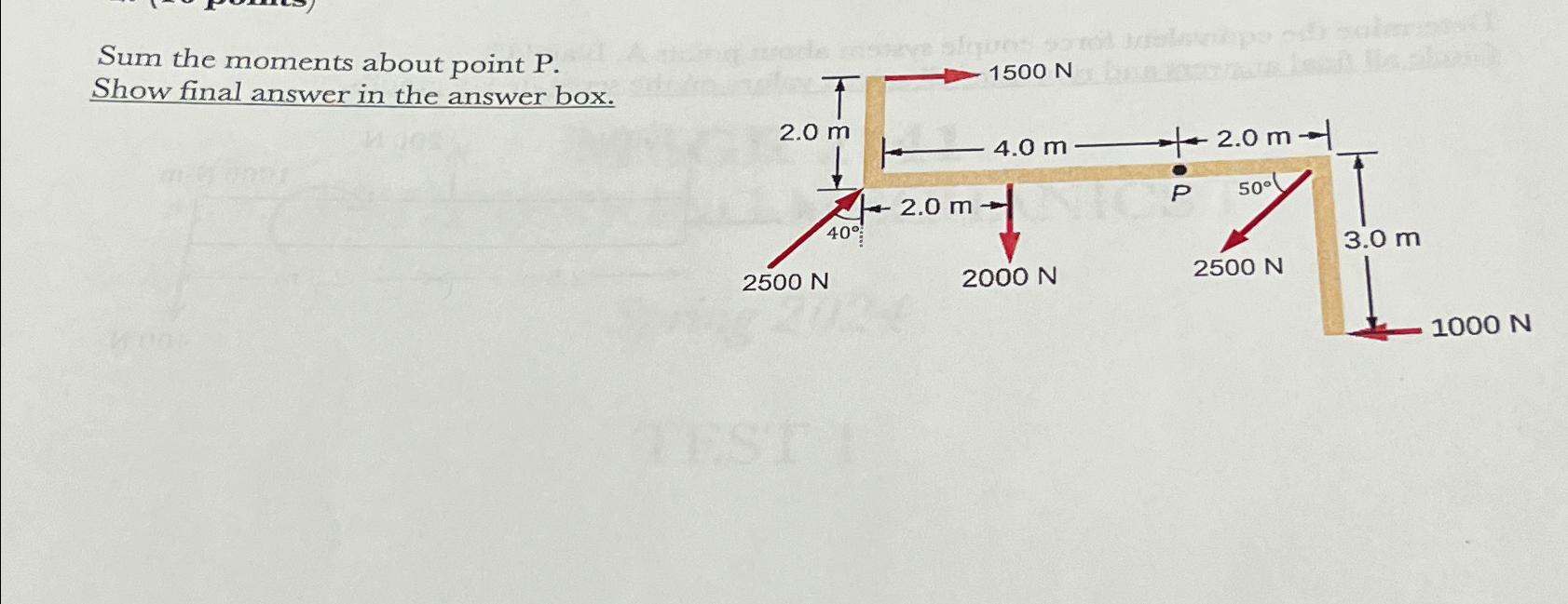Sum the moments about point P . Show final answer