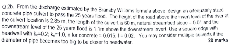 Q 2 b . From the discharge estimated by the
