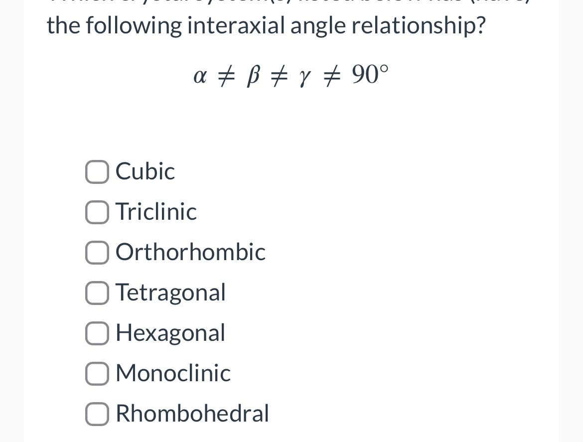 the following interaxial angle relationship? 9 0