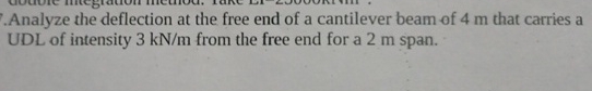 Analyze the deflection at the free end of a
