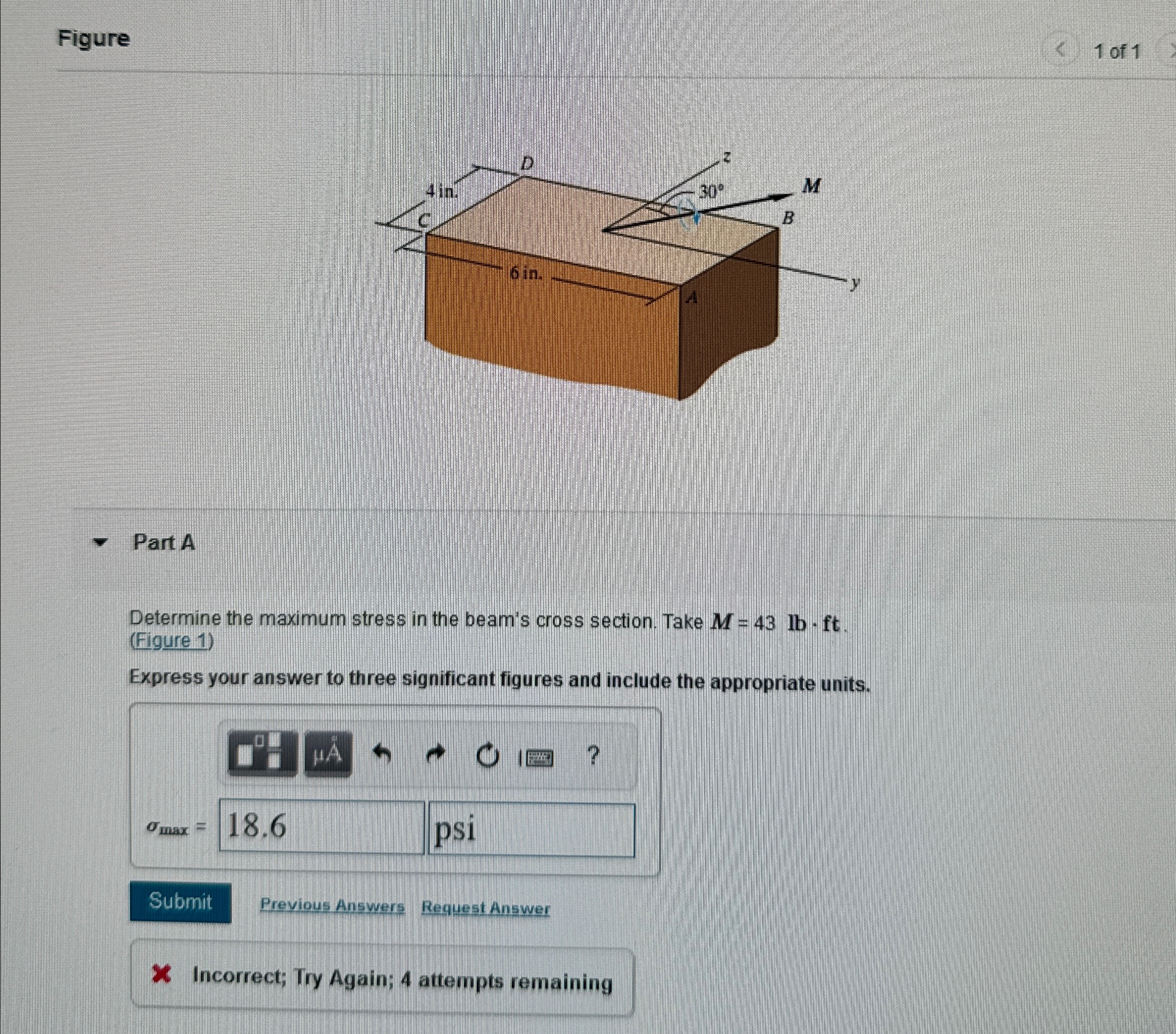 Figure 1 of 1 Part A Determine the maximum stress