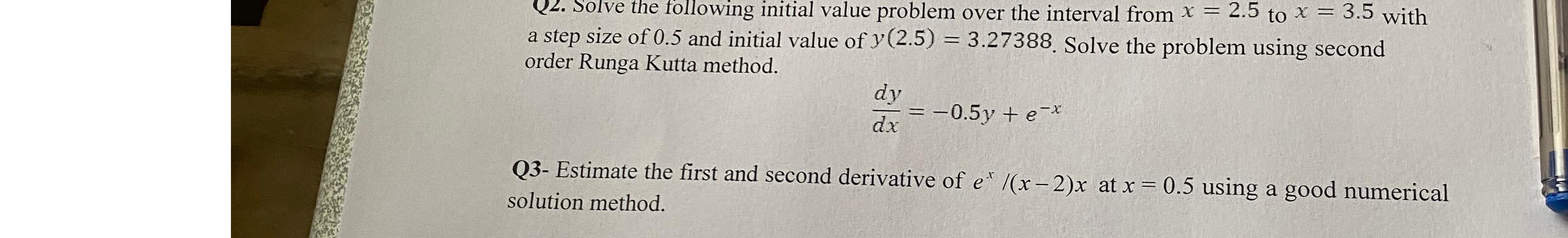 Q 2 . Solve the following initial value problem