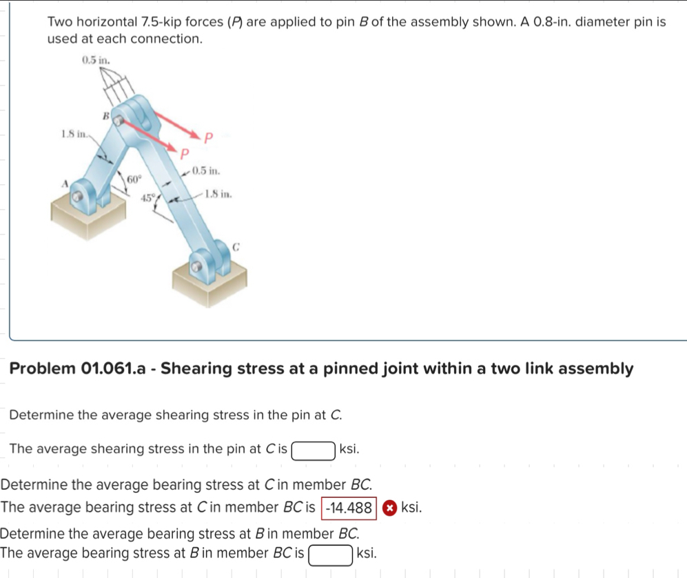 Two horizontal 7 . 5 - kip forces ( P ) are