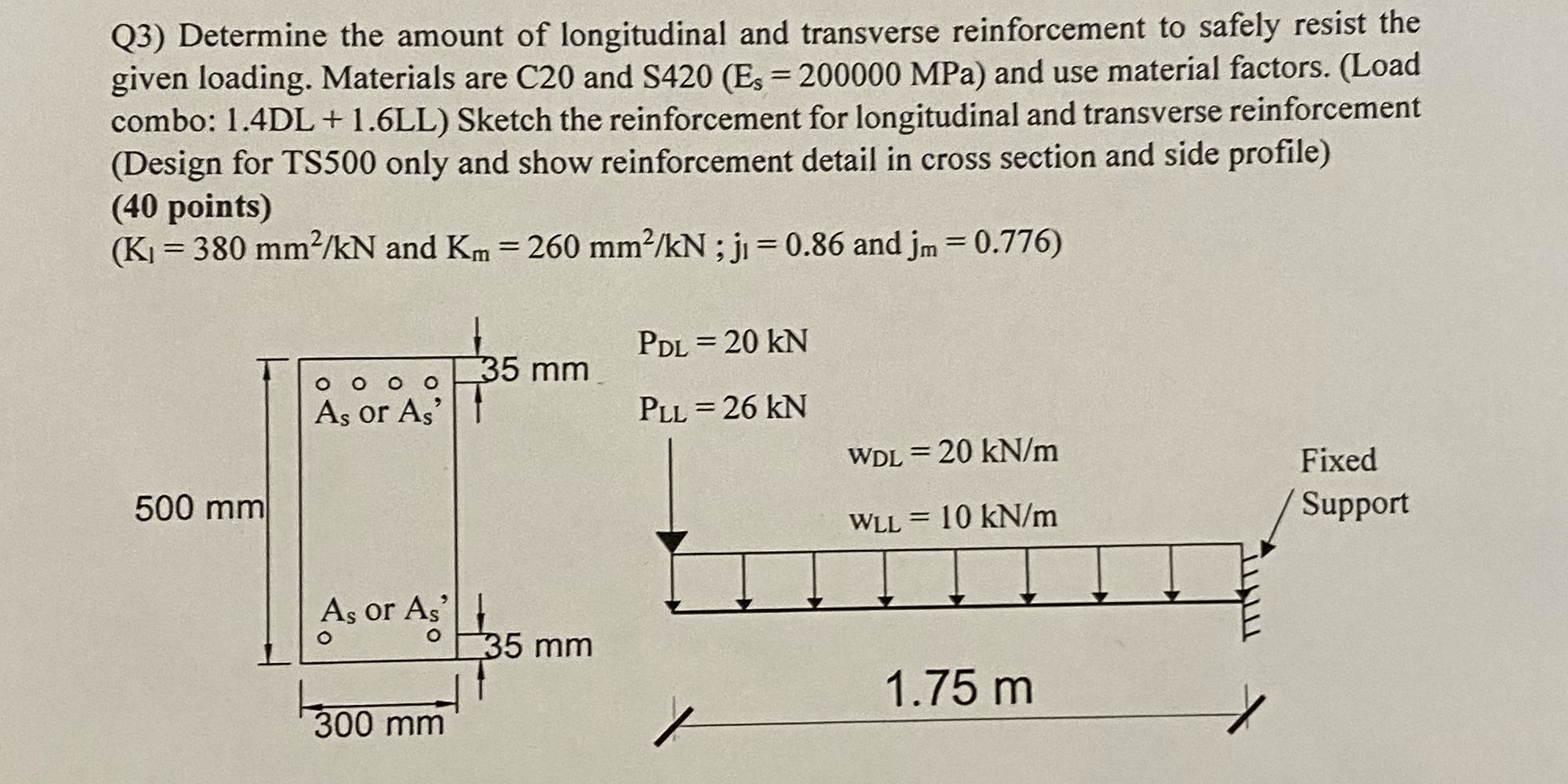 Q 3 ) Determine the amount of longitudinal and